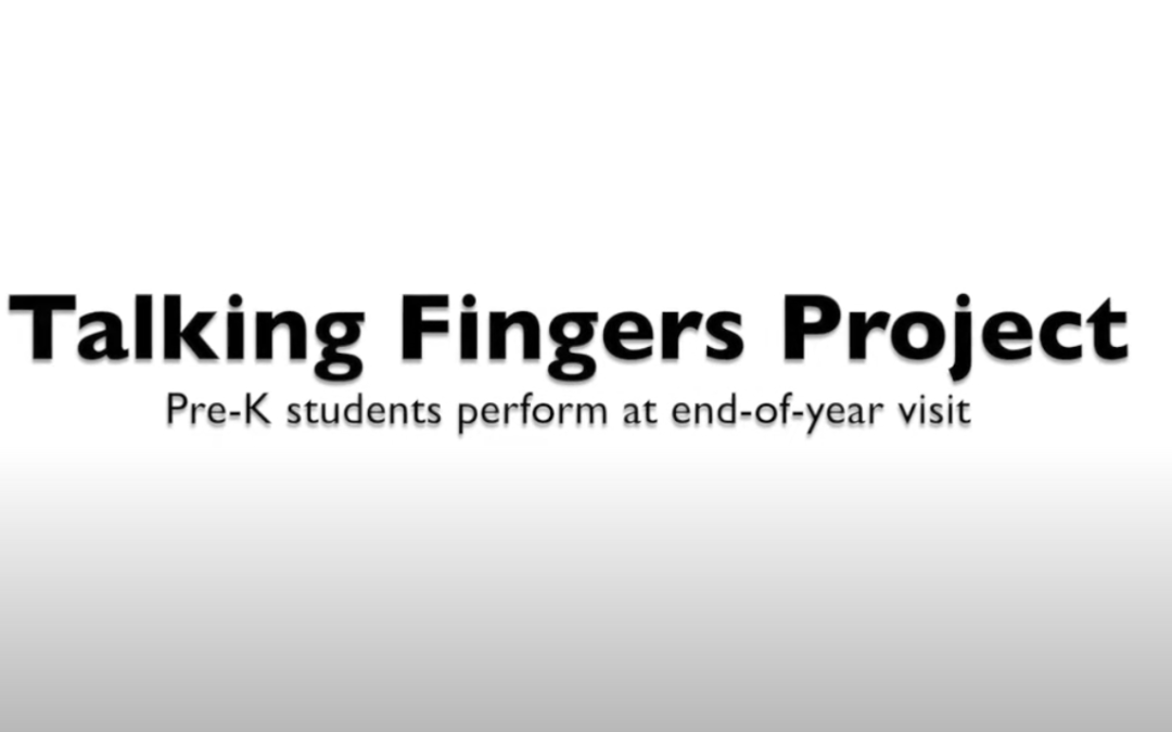 Talking Fingers Project: Pre-K Examples